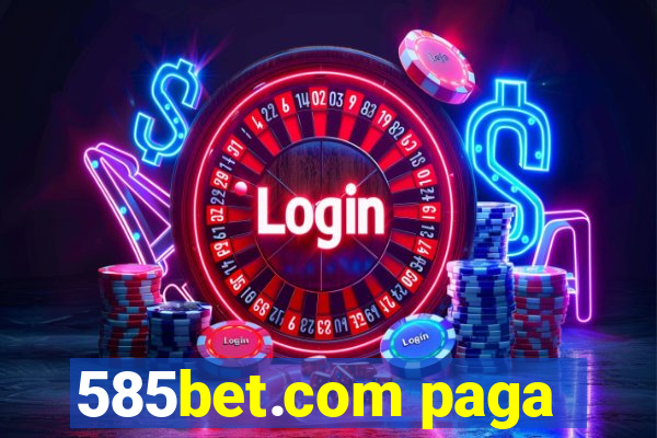 585bet.com paga